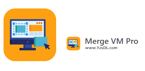 دانلود Merge VM Professional 23.11.25 - نرم افزار حرفهای مجازی سازی دانلود Merge VM Professional 23.11.25 - نرم افزار حرفهای مجازی سازی