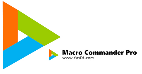 دانلود Macro Commander Pro+ 2.4.2 - نرم افزار اجرای خودکار دستورات در ویندوز دانلود Macro Commander Pro+ 2.4.2 - نرم افزار اجرای خودکار دستورات در ویندوز