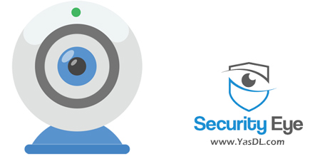 دانلود Security Eye 4.7 - نرم افزار مانیتور و نمایش دوربین های مدار بسته