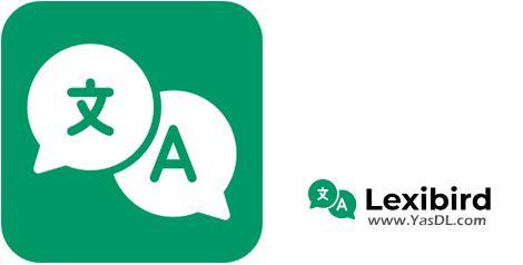 دانلود Lexibird Translate: AI Translator 54.0.1.0 - ترجمه حرفه ای متن با هوش مصنوعی در ویندوز