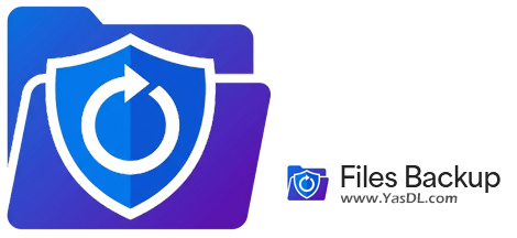 دانلود Files Backup 1.4.23 - فایلز بکاپ؛ راهکاری حرفه ای و قابل اعتماد جهت پشتیبان گیری از اطلاعات در ویندوز